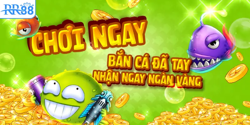 Sự kiện liên tục – tăng gấp đôi niềm vui săn cá